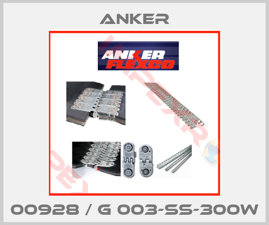 Anker-00928 / G 003-SS-300W