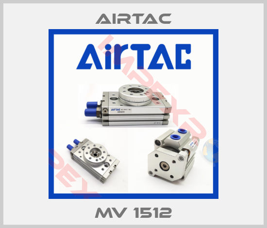 Airtac-MV 1512