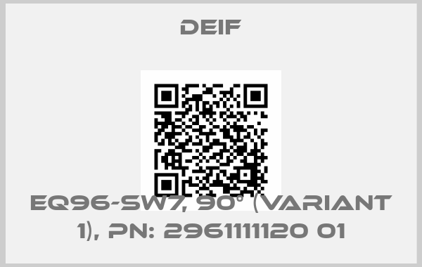 Deif-EQ96-sw7, 90° (Variant 1), PN: 2961111120 01