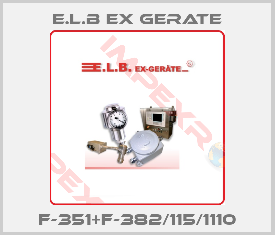 E.L.B Ex Gerate-F-351+F-382/115/1110