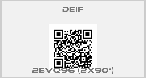 Deif-2EVQ96 (2x90°)