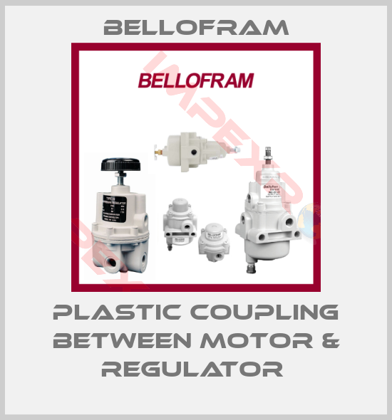 Bellofram-PLASTIC COUPLING BETWEEN MOTOR & REGULATOR 
