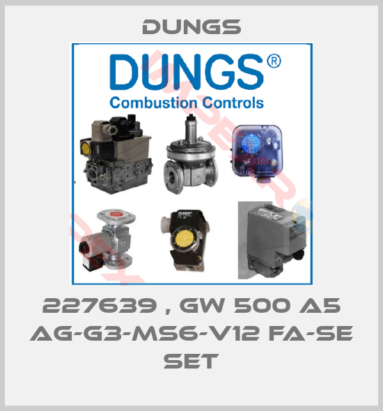 Dungs-227639 , GW 500 A5 Ag-G3-MS6-V12 fa-se Set