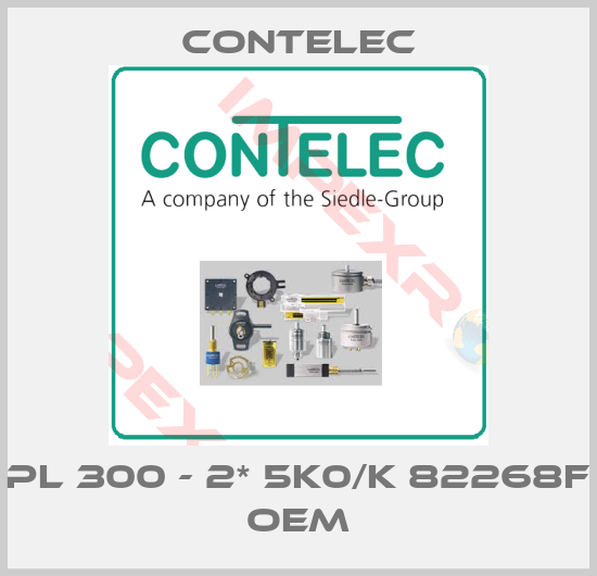 Contelec-PL 300 - 2* 5k0/k 82268F  OEM