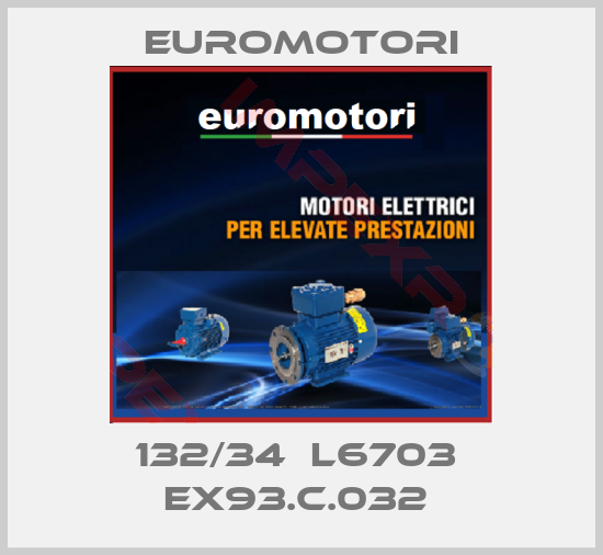 Euromotori-132/34  L6703  EX93.C.032 