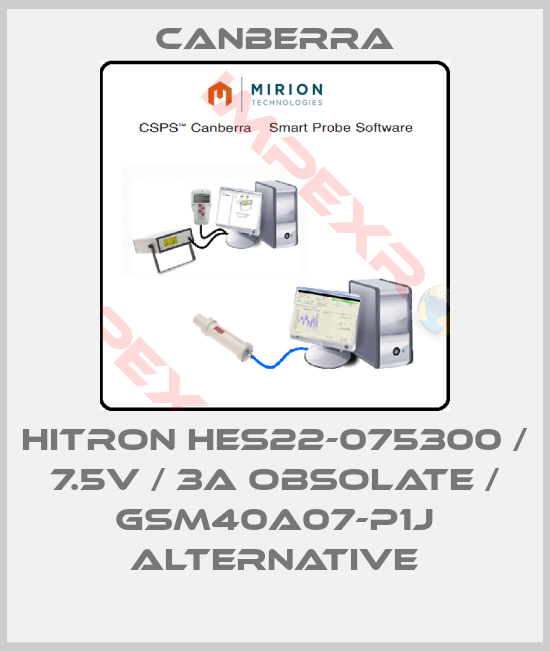Canberra-Hitron HES22-075300 / 7.5V / 3A obsolate / GSM40A07-P1J alternative