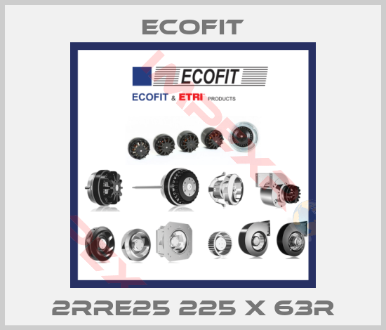 Ecofit-2RRE25 225 x 63R