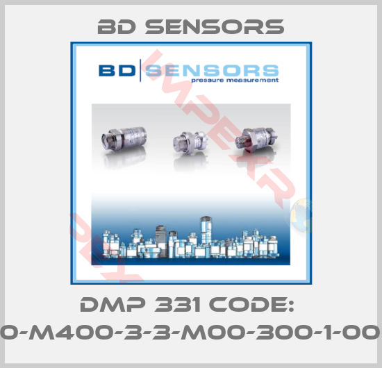 Bd Sensors-DMP 331 Code:  110-M400-3-3-M00-300-1-000