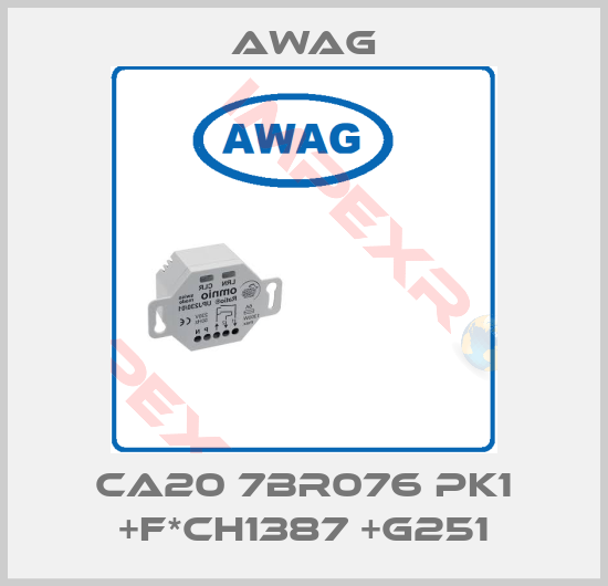 AWAG-CA20 7BR076 PK1 +F*CH1387 +G251