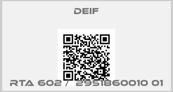 Deif-RTA 602 /  2951860010 01