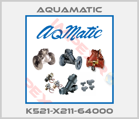 AquaMatic-K521-X211-64000