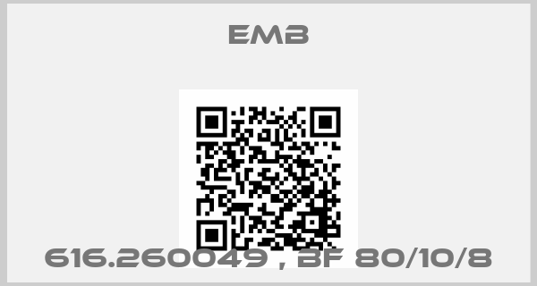 Emb-616.260049 , BF 80/10/8