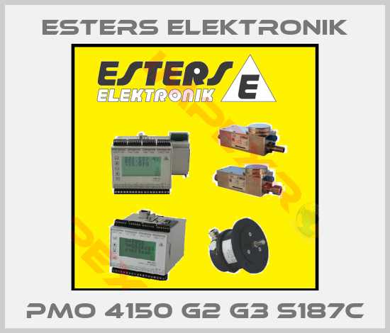 Esters Elektronik-PMO 4150 G2 G3 S187C