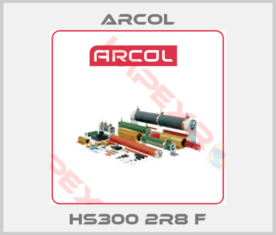Arcol-HS300 2R8 F