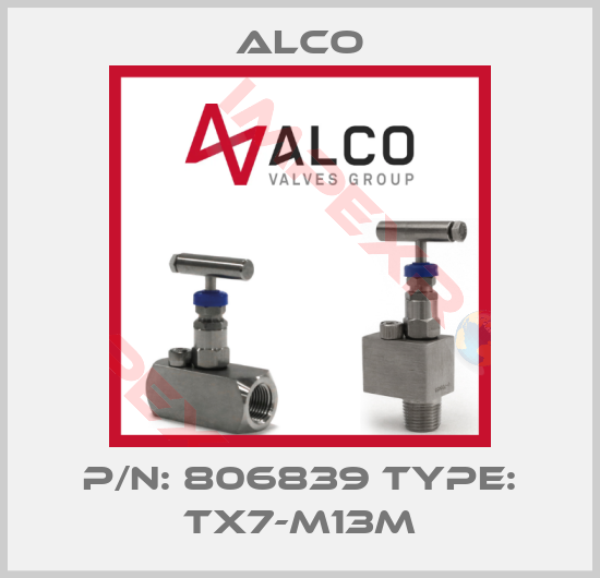 Alco-P/N: 806839 Type: TX7-M13m