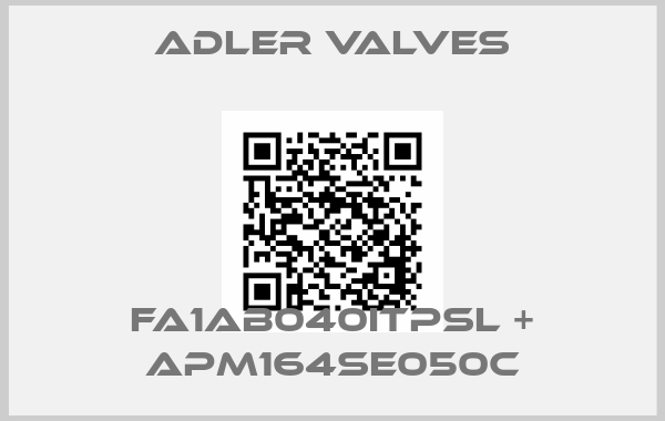 Adler Valves-FA1AB040ITPSL + APM164SE050C