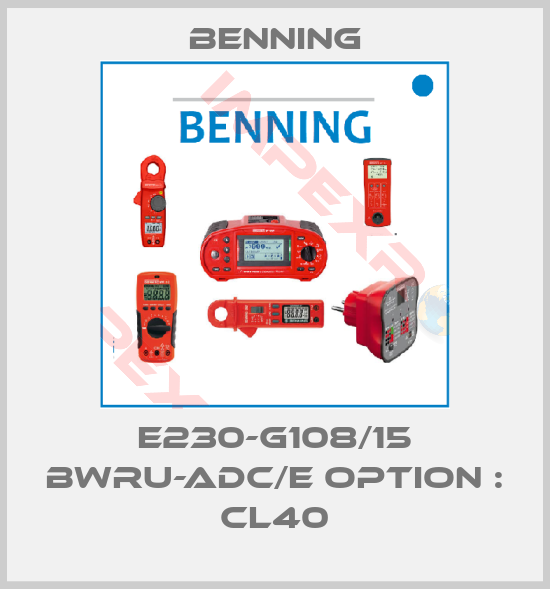 Benning-E230-G108/15 BWru-ADC/E Option : CL40