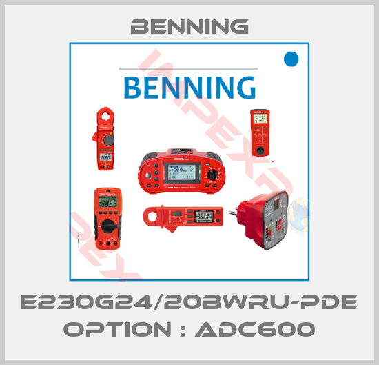 Benning-E230G24/20BWru-PDE Option : ADC600
