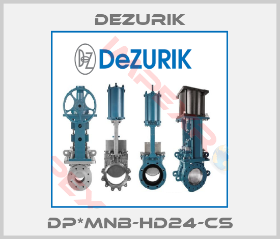 DeZurik-DP*MNB-HD24-CS