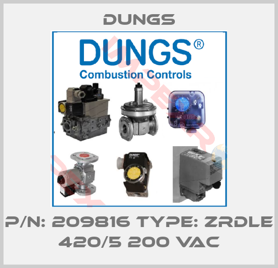 Dungs-P/N: 209816 Type: ZRDLE 420/5 200 VAC