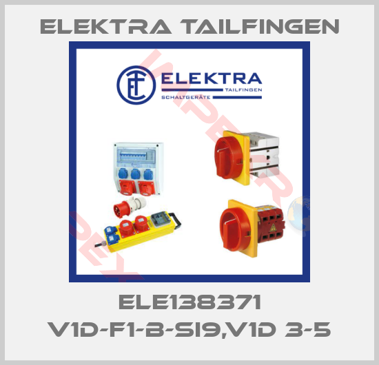 Elektra Tailfingen-ELE138371 V1D-F1-B-SI9,V1D 3-5