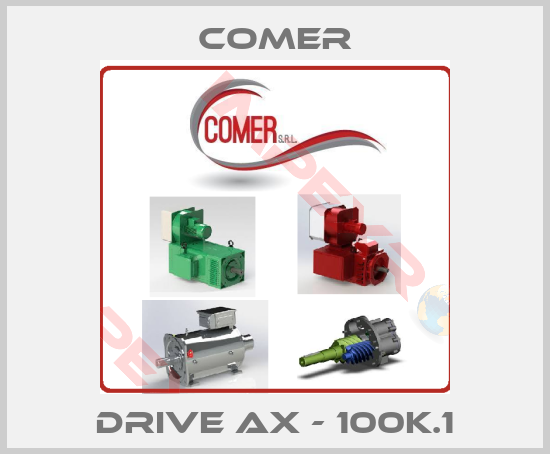 Comer-DRIVE AX - 100K.1