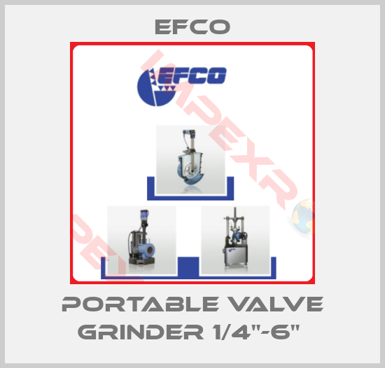 Efco-PORTABLE VALVE GRINDER 1/4"-6" 