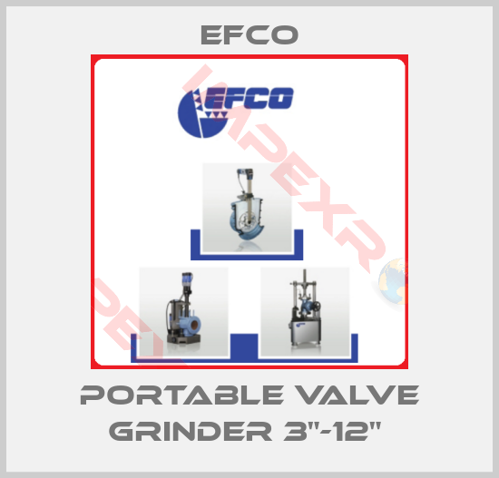 Efco-PORTABLE VALVE GRINDER 3"-12" 