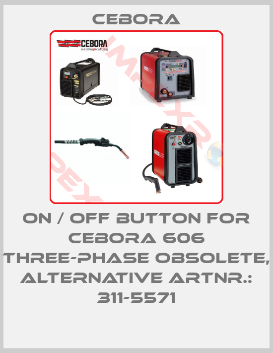Cebora-On / off button for CEBORA 606 three-phase obsolete, alternative ArtNr.: 311-5571
