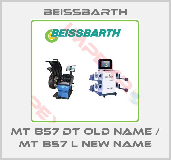 Beissbarth-MT 857 DT old Name / MT 857 L new Name