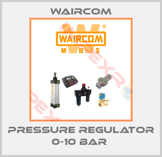 Waircom-PRESSURE REGULATOR 0-10 BAR 