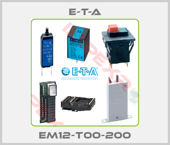 E-T-A-EM12-T00-200