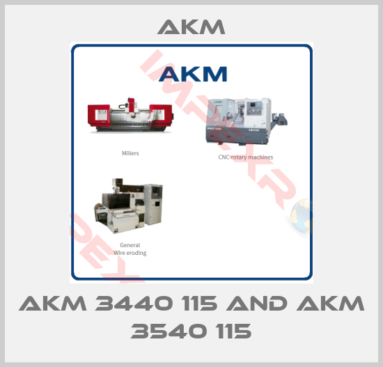 Akm-AKM 3440 115 and AKM 3540 115