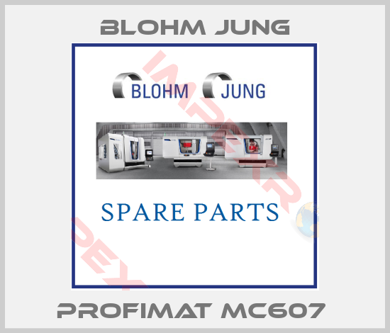 Blohm Jung-PROFIMAT MC607 