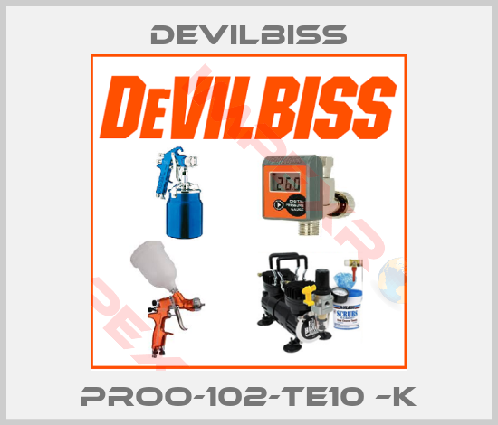 Devilbiss-PROO-102-TE10 –K