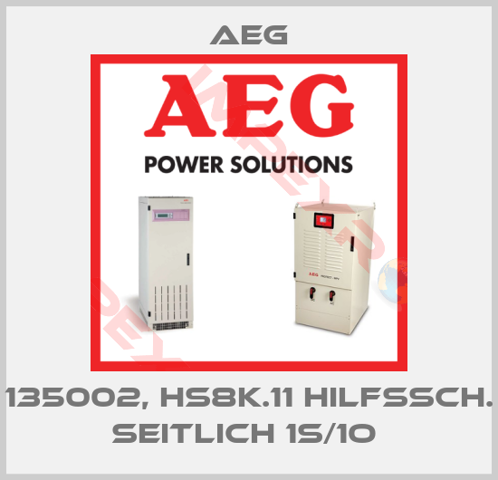 AEG-135002, HS8K.11 HILFSSCH. SEITLICH 1S/1O 