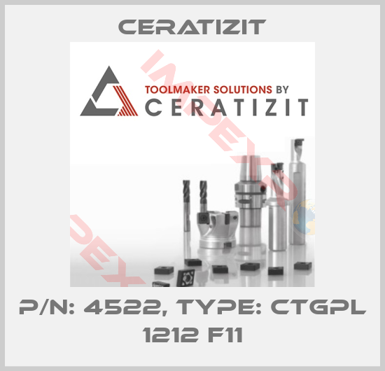 Ceratizit-P/N: 4522, Type: CTGPL 1212 F11
