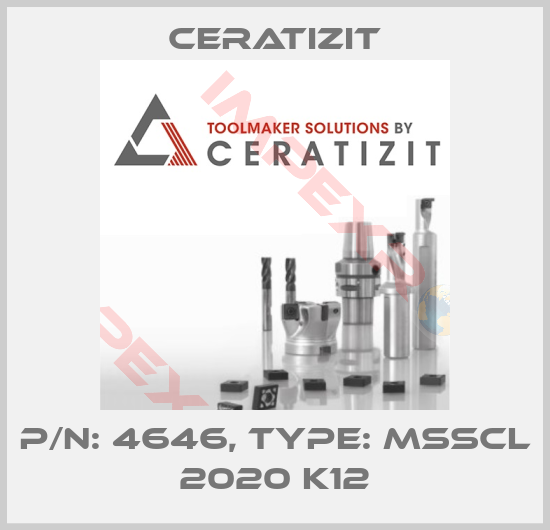 Ceratizit-P/N: 4646, Type: MSSCL 2020 K12
