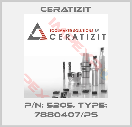 Ceratizit-P/N: 5205, Type: 7880407/PS