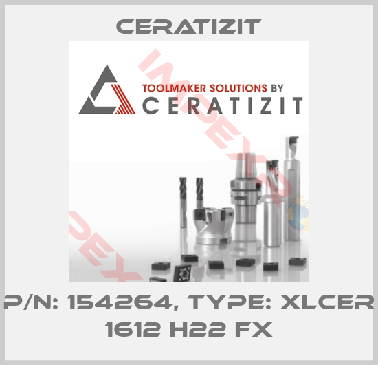 Ceratizit-P/N: 154264, Type: XLCER 1612 H22 FX
