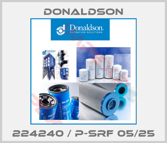 Donaldson-224240 / P-SRF 05/25