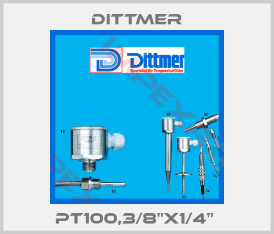 Dittmer-PT100,3/8"X1/4" 