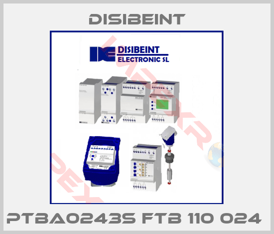 Disibeint-PTBA0243S FTB 110 024 