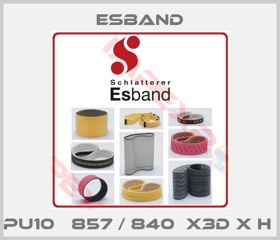 Esband-PU10   857 / 840  X3D X H 