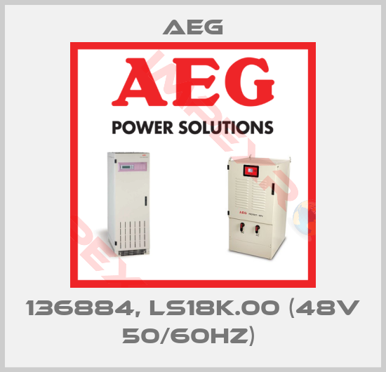 AEG-136884, LS18K.00 (48V 50/60HZ) 