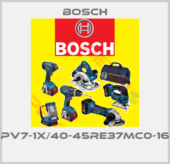 Bosch-PV7-1X/40-45RE37MC0-16 