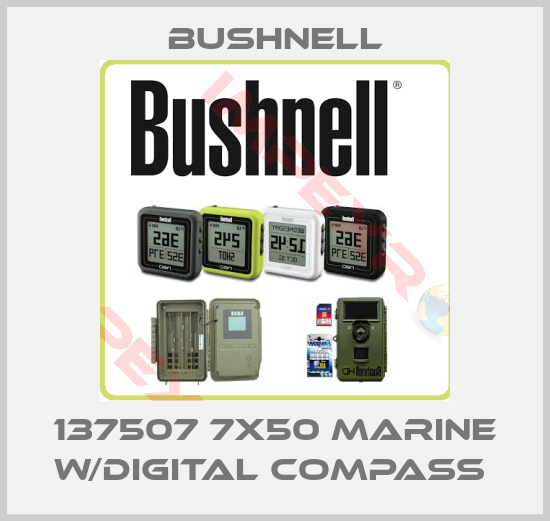 BUSHNELL-137507 7X50 MARINE W/DIGITAL COMPASS 