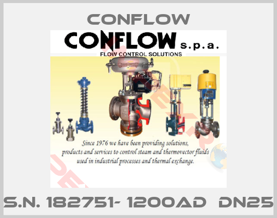 CONFLOW-S.N. 182751- 1200AD  dn25