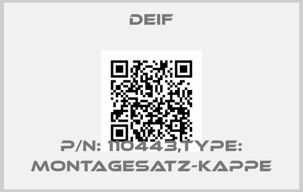 Deif-P/N: 110443,Type: MONTAGESATZ-KAPPE