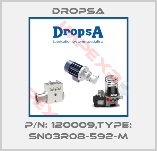 Dropsa-P/N: 120009,Type: SN03R08-592-M